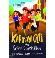 Kaptan Çilli ve Şehrin Dedektifleri