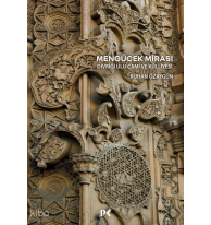 Mengücek Mirası: Divriği Ulu Cami ve Külliyesi