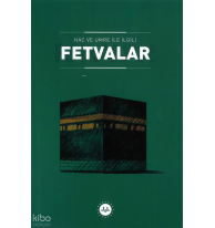 Hac ve Umre ile İlgili Fetvalar