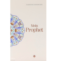 Islamisches Grundwissen Mein Prophet (Temel İslam Bilgileri Peygamberim)