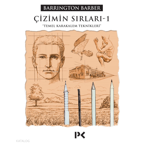 Çizimin Sırları 1; Temel Karakalem Teknikleri