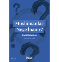Müslümanlar Neye İnanır?