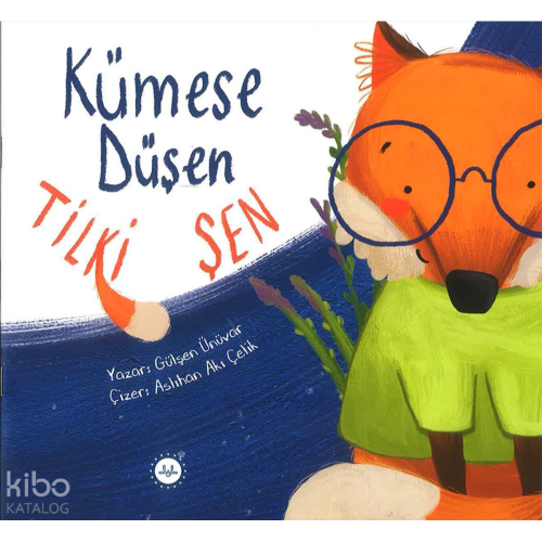Kümese Düşen Tilki Şen