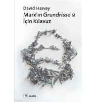 Marx’ın Grundrisse’si için Kılavuz