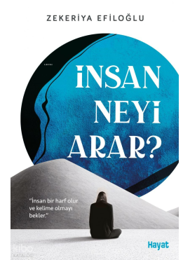 İnsan Neyi Arar