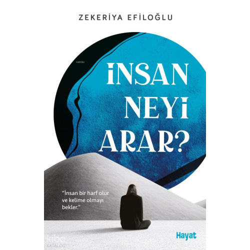 İnsan Neyi Arar