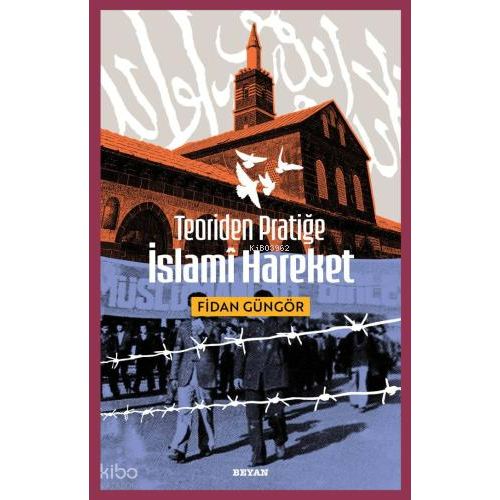 Teoriden Pratiğe İslami Hareket