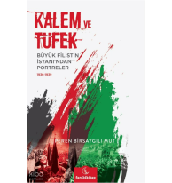 Kalem ve Tüfek - Büyük Filistin İsyanı'ndan Portreler (1936-1939)