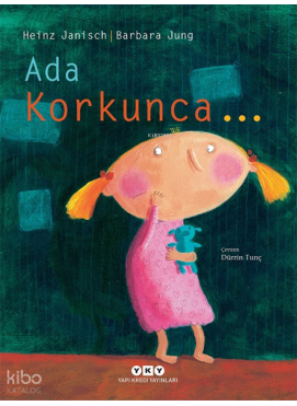 Ada Korkunca…