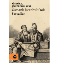 Osmanlı İstanbulu’nda Sarraflar