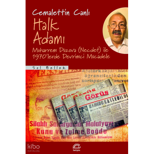 Halk Adamı;Muharrem Düzova(Necdet) ile 1970'lerde Devrimci Mücadele