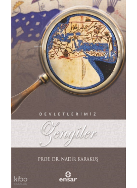 Devletlerimiz: Zengîler