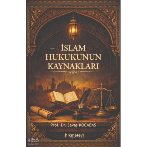 İslam Hukukunun Kaynakları