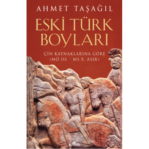 Eski Türk Boyları;Çin Kaynaklarına Göre (MÖ III. - MS X. Asır)