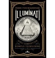 İlluminati;Gizli Cemiyetten Komplo Teorilerine