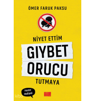 Niyet Ettim Gıybet Orucu Tutmaya