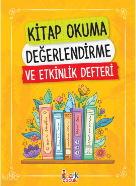 Kitap Okuma Değerlendirme Ve Etkinlik Defteri