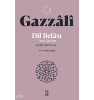 Dil Belası (Dilin Âfetleri);Kitâbü Âfâti’l-Lisân
