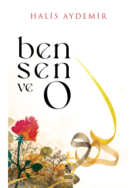 Ben, Sen ve O