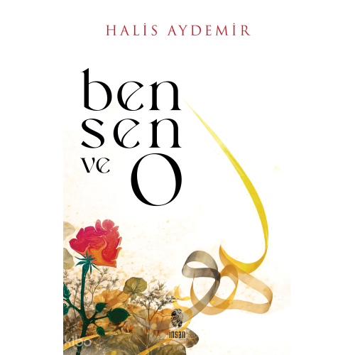 Ben, Sen ve O