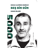 Berzah Aleminde Geçirilen Beş Bin Gün