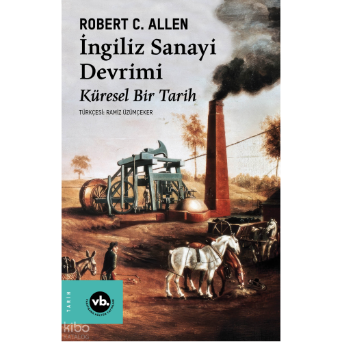 İngiliz Sanayi Devrimi;Küresel Bir Tarih