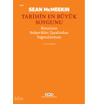 Tarihin En Büyük Soygunu;Rusya’nın Bolşevikler Tarafından Yağmalanması