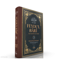 Feydu’l Bârî' - Ala Sahîhi'l-Buhârî 3. Cilt (Ciltli)