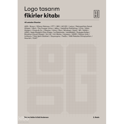 Logo Tasarım Fikirler Kitabı;40 Ustadan İlhamlar