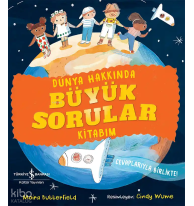 Dünya Hakkında Büyük Sorular Kitabım
