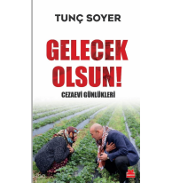 Gelecek Olsun!;Cezaevi Günlükleri