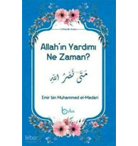 Allah'ın Yardımı Ne Zaman?