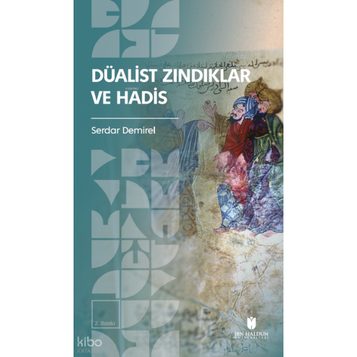 Düalist Zındıklar ve Hadis