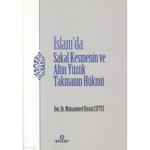 İslam’da Sakal Kesmenin ve  Altın Yüzük Takmanın Hükmü