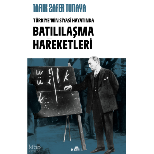 Türkiye'nin Siyasî Hayatında Batılılaşma Hareketleri