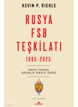 Rusya FSB Teşkilatı 1925 - 2025