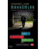 Cezaevinden Çıkan Mahkûmlar;Yeniden Suç İşlemeleri Önlenebilir Mi? - Rehabilitasyon, Yeniden Topluma Giriş Ve Suçu Terk Etme