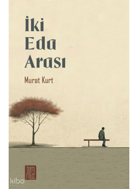 İki Eda Arası (Ciltli)
