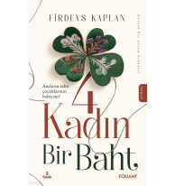 4 Kadın Bir Baht;Anaların Tahtı Çocuklarının Bahtı Mı ? Gerçek Bir Yaşam Hikâyesi