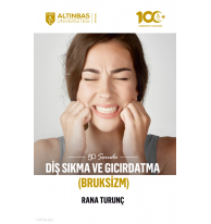 50 Soruda Diş Sıkma ve Gıcırdatma (Bruksizm)