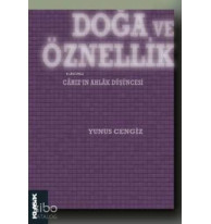 Doğa ve Öznellik; Câhız'ın Ahlâk Düşüncesi
