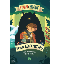 Fikret ve Mikret: Fener Ağacı Meyvesi