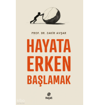 Hayata Erken Başlamak