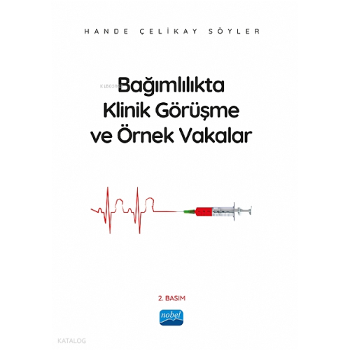 Bağımlılıkta Klinik Görüşme ve Örnek Vakalar