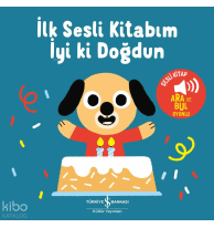 İyi Ki Doğdun – İlk Sesli Kitabım (Ciltli)