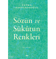 Sözün ve Sükûtun Renkleri