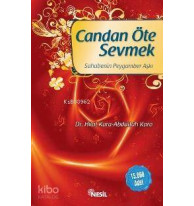 Candan Öte Sevmek; Sahabenin Peygamber Aşkı