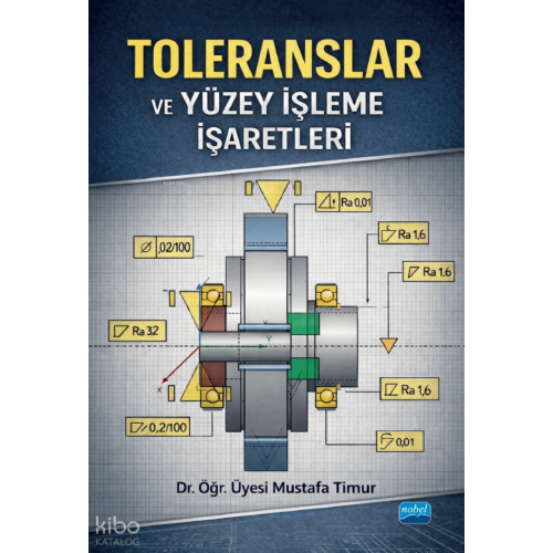 Toleranslar ve Yüzey İşleme İşaretleri