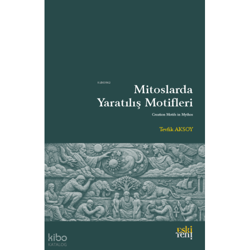 Mitoslarda Yaratılış Motifleri