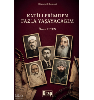 Katillerimden Fazla Yaşayacağım